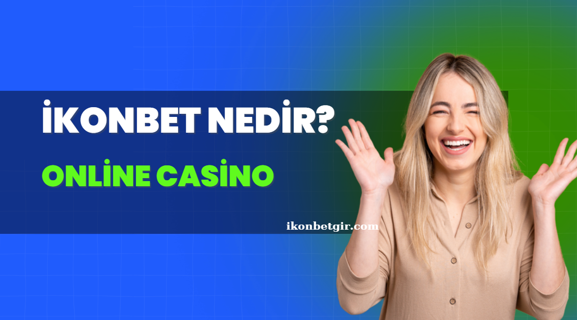 İkonbet Nedir