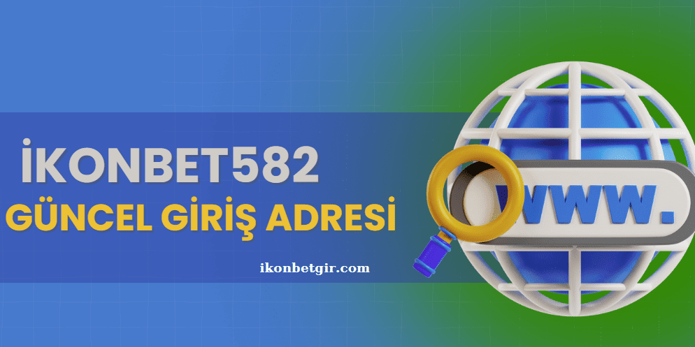 İkonbet 582 Yeni Giriş Adresi